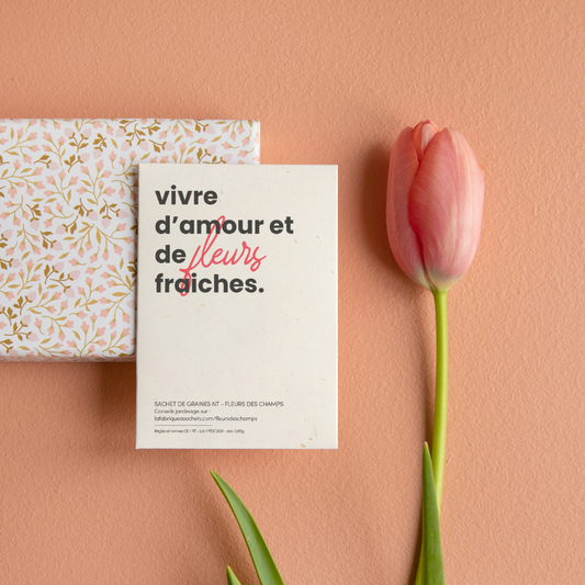 Vivre d'amour et de fleurs fraiches - Sachet de graines